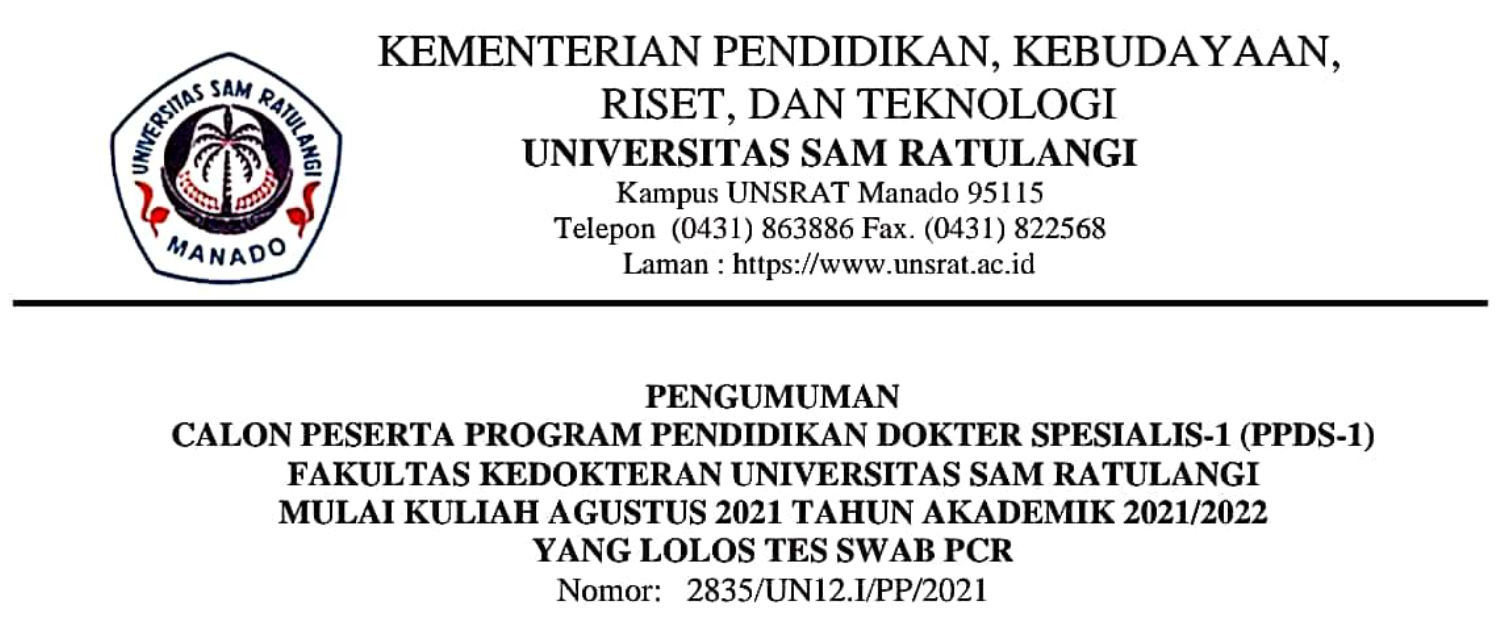 Pengumuman Calon Peserta PPDS-1 Fakultas Kedokteran UNSRAT Tahun Akademik 2021/2022 yang Lolos Tes Swab PCR Pengumuman Calon Peserta PPDS-1 Fakultas Kedokteran UNSRAT Tahun Akademik 2021/2022 yang Lolos Tes Swab PCR